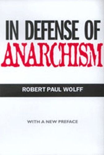 In Defense Of Anarchism