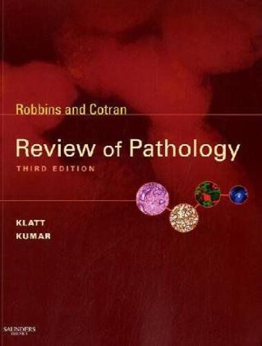 Klatt, E: Robbins And Cotran Review Of Pathology