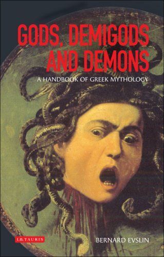 Gods, Demigods And Demons: A Handbook Of Greek Mythology