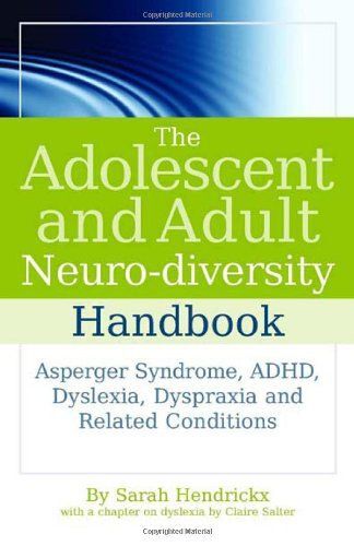 The Adolescent And Adult Neuro-Diversity Handbook