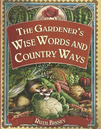 The Gardener's Wise Words And Country Ways