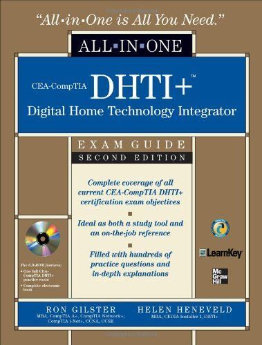 Cea-Comptia Dhti+ Digital Home Technology Integrator All-In-One Exam Guide, Second Edition [With Cdrom]