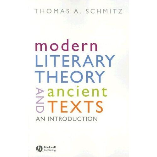 Modern Literary Theory And Ancients Text