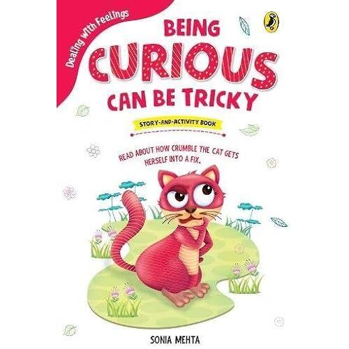 Being Curious Can Be Tricky (Dealing With Feelings)