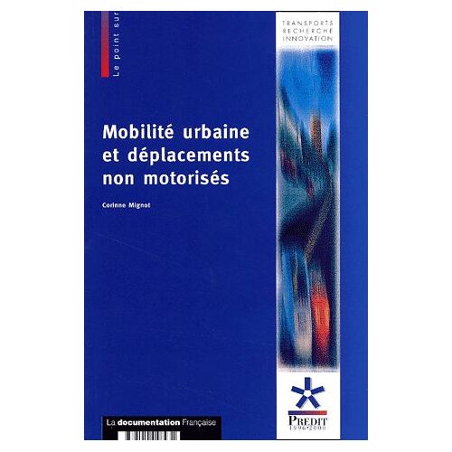 Mobilité Urbaine Et Déplacements Non Motorisés