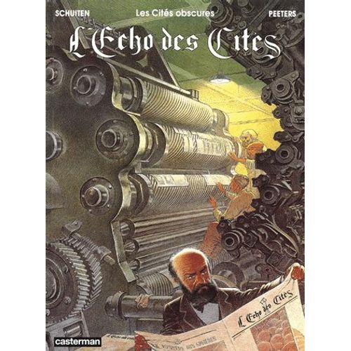 Les Cités Obscures Tome 8 : L'echo Des Cités. Histoire D'un Journal