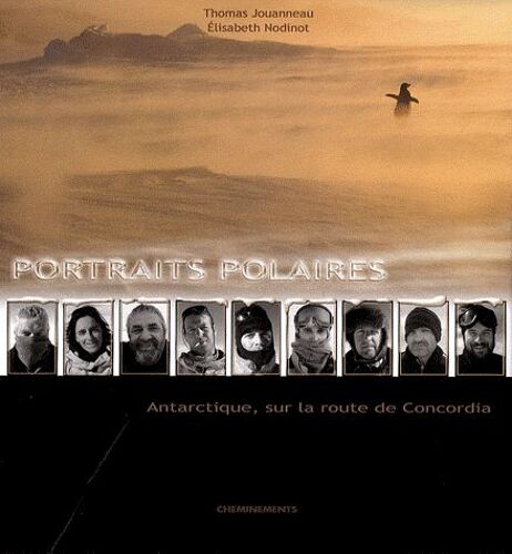 Portraits Polaires - Antarctique, Sur La Route De Concordia (1 Cd Audio)