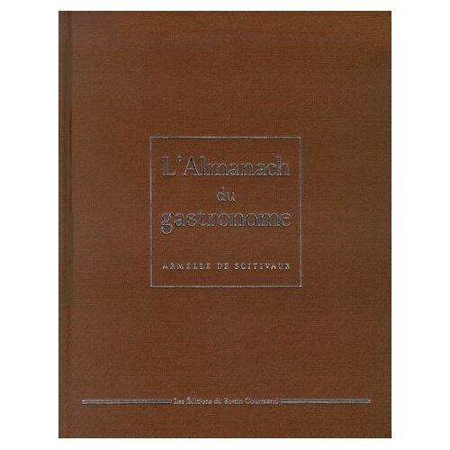 L'almanach Du Gastronome