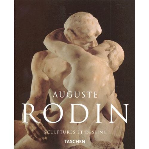 Auguste Rodin - Sculptures Et Dessins