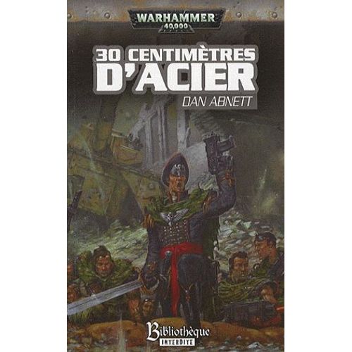 Les Fantômes De Gaunt Cycle Second La Sainte Tome 3 - 30 Centimètres D'acier