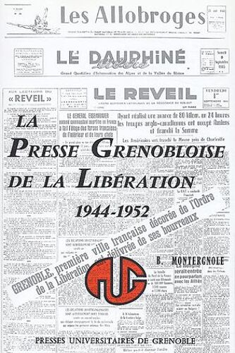 La Presse Grenobloise De La Libération (1944-1952)