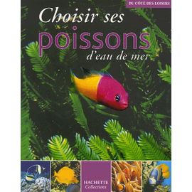 Choisir Ses Poissons D'eau De Mer