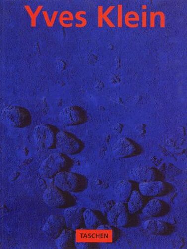 Yves Klein 1928-1962 - International Klein Blue