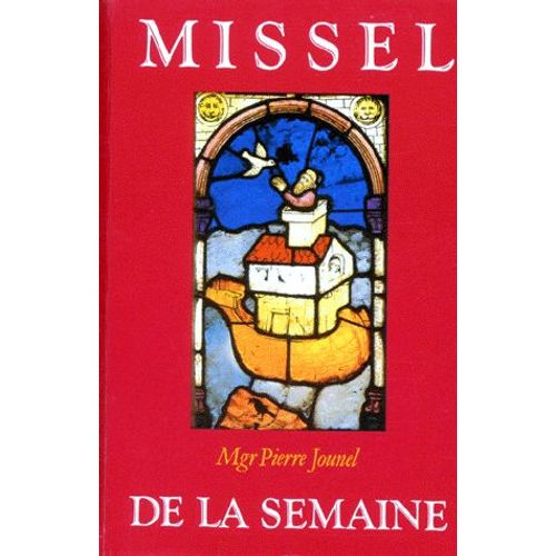 Missel De La Semaine - Texte Liturgique Officiel
