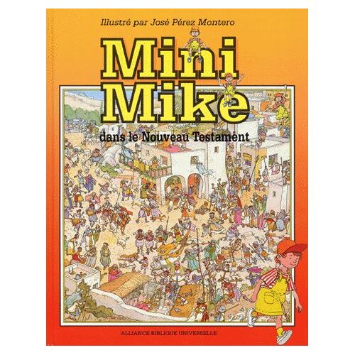 Mini Mike Dans Le Nouveau Testament