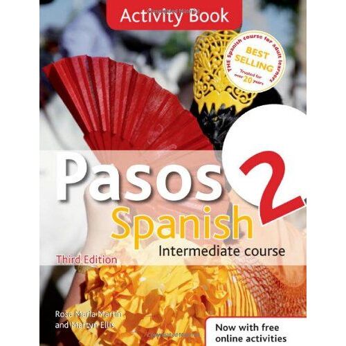 Pasos 2 Spanish Intermediate Course 3rd Edition Revised: Activity Book