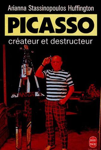 Picasso - Créateur Et Destructeur