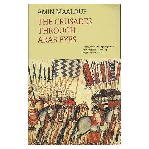 The Crusades Through Arab Eyes