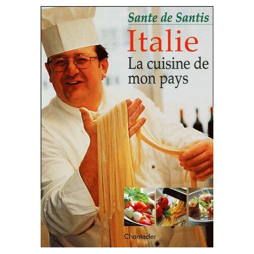 Italie - La Cuisine De Mon Pays