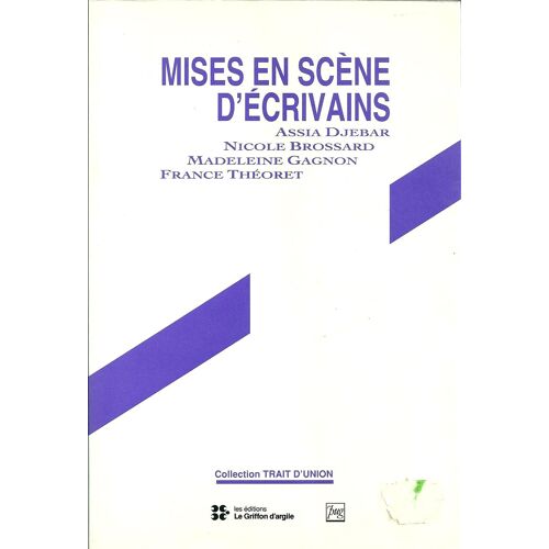 Mises En Scène D'écrivains