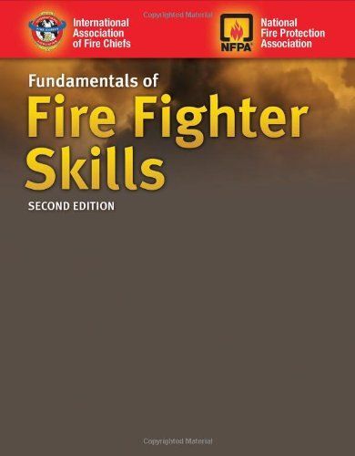 Fundamentals Of Fire Fighter Skills