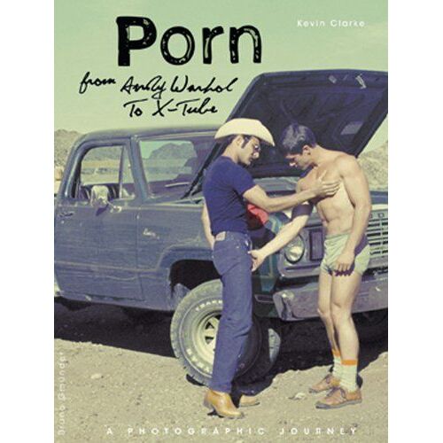 Porn-From Warhol To X-Tube