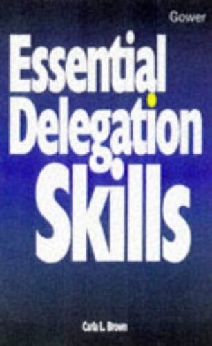Essential Delegation Skills