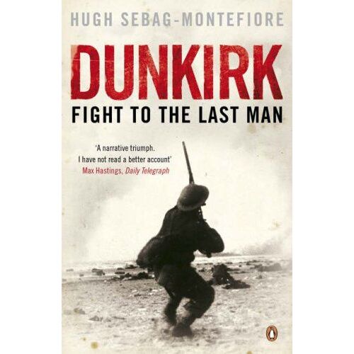 Dunkirk: Fight To The Last Man