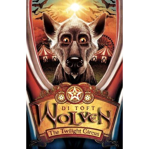 Toft, D: The Twilight Circus
