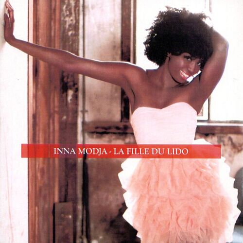 Inna Modja "La Fille Du Lido"