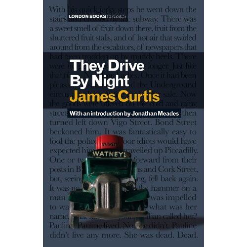 They Drive By Night