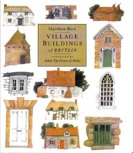 Village Buildings Of Britain Handbook