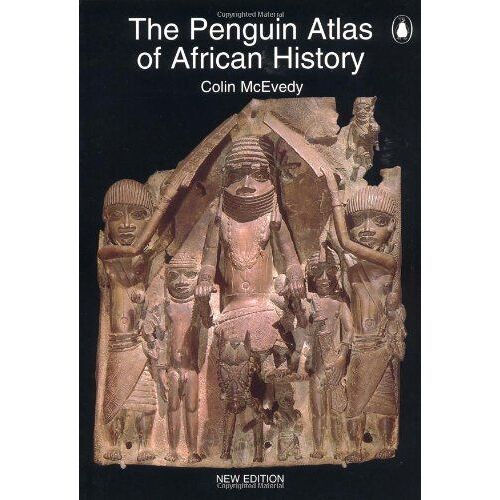 The Penguin Atlas Of African History: Revised Edition