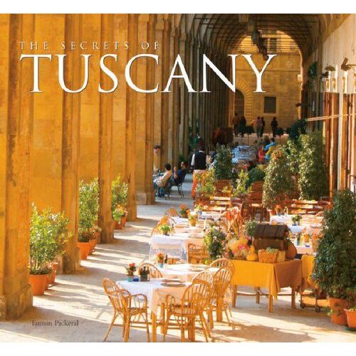 Best-Kept Secrets Of Tuscany