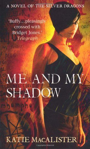 Me And My Shadow (Silver Dragons Book Three)