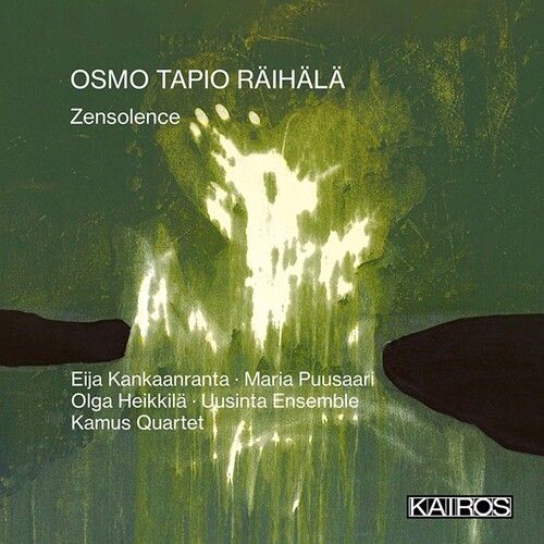 Osmo Tapio Raihala - Zensolence [Compact Discs]