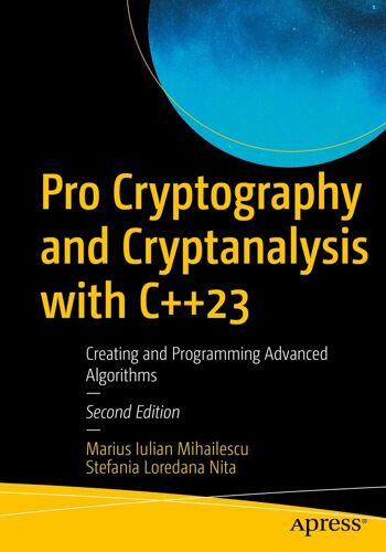 Pro Cryptography And Cryptanalysis With C++23