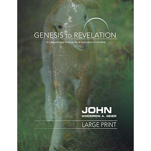 Genesis To Revelation: John Participant Book