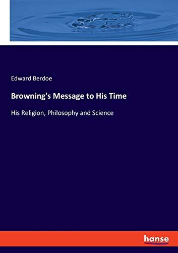 Browning's Message To His Time