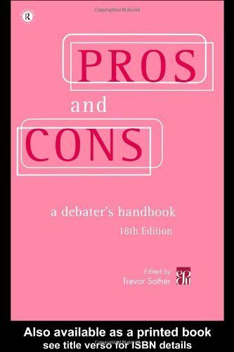 Pros And Cons - A Debater's Handbook 18th Edition