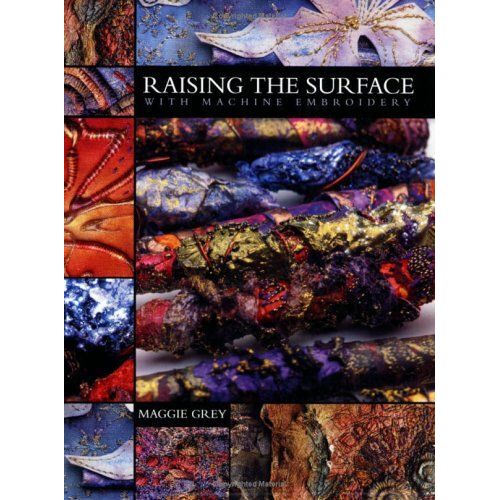 Raising The Surface With Machine Embroidery