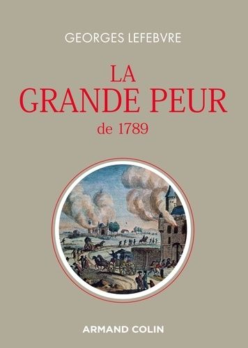 La Grande Peur De 1789 - Suivi De Les Foules Révolutionnaires