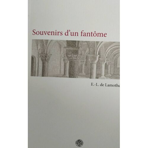 Etienne Leon De Lamotte-Langon "Souvenirs D'un Fantôme" (Éditions Otrante, 2018)