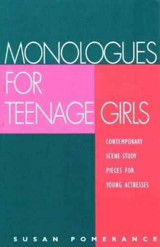 Monologues For Teenage Girls