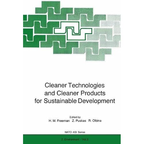 Cleaner Technologies And Cleaner Products For Sustainable Development (Nato Science Partnership Subseries: 2)