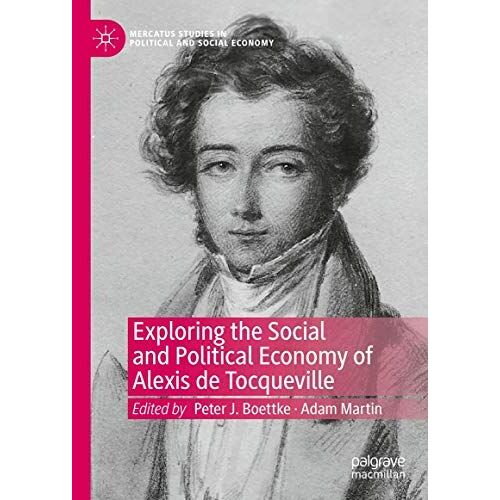 Exploring The Social And Political Economy Of Alexis De Tocqueville