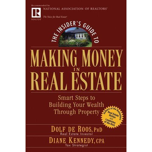 The Insider's Guide To Making Money In Real Estate