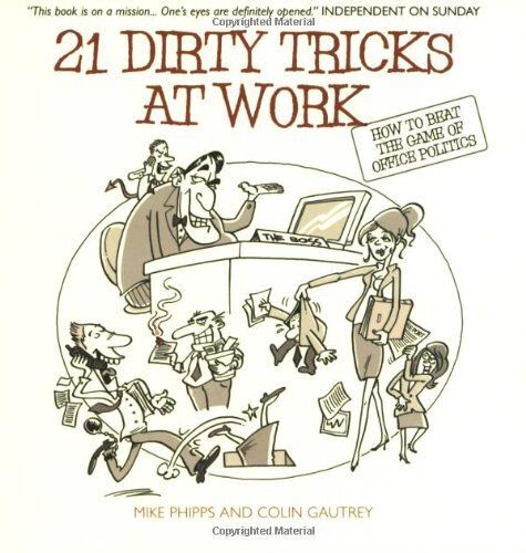 21 Dirty Tricks At Work