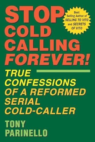Stop Cold Calling Forever