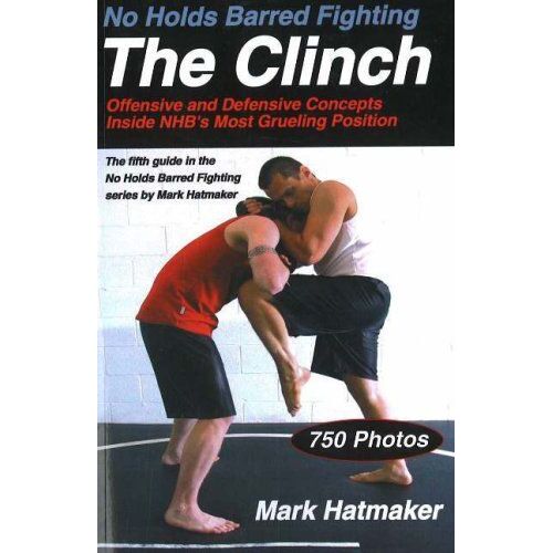 No Holds Barred Fighting: The Clinch